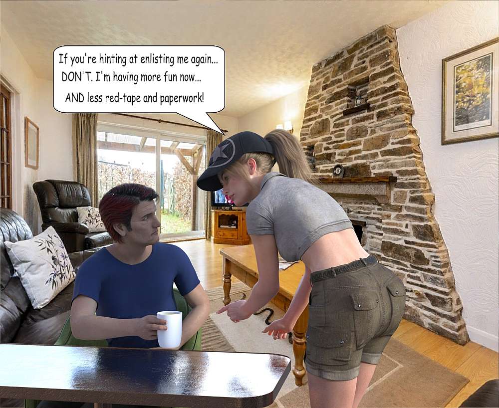 In the lounge of the farmhouse, Brigadier Franks is sitting on an easy chair while he drinks the coffee Laura handed him. Laura is telling the Brigadier that she will not consider joining up again.