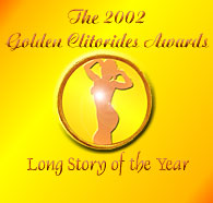 Gloden clitoride Award for Long Story of the Year 2002